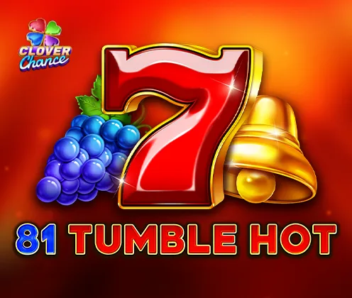 81 Tumble Hot