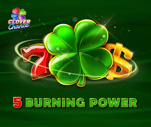 5 Burning Power