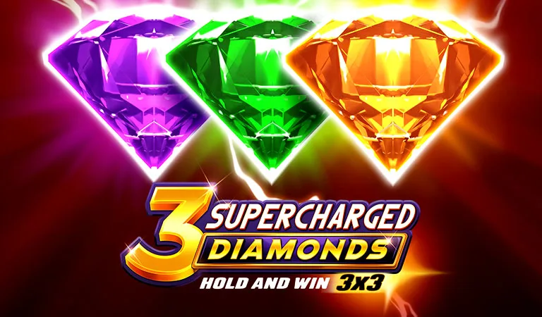 3 Supercharged Diamonds: Hold and Win