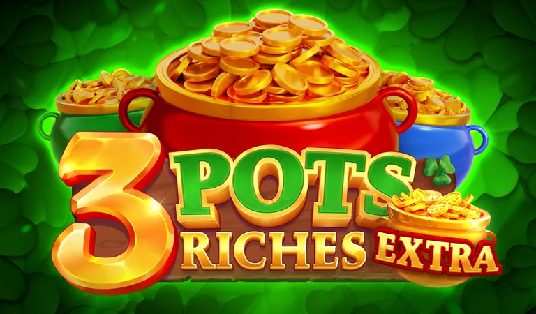 3 Pots Riches Extra: Hold and Win